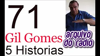 5 Histórias com Gil Gomes 71
