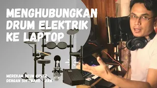 Merekam Drum Elektrik Ke Laptop dan Komputer (Yamaha DTX452K) dengan menggunakan DAW Studio One