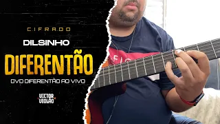 Dilsinho - Diferentão | Victor Violão