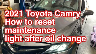 2021 Toyota Camry How to reset maintenance light after oil change