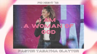 I Am A Woman Of God // Pastor Tabatha Claytor