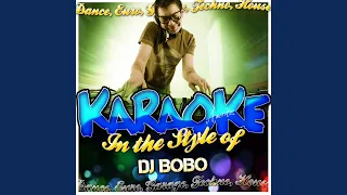 Somebody Dance With Me (In the Style of D.J. Bobo) (Karaoke Version)
