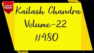 Kailash Chandra Vol-22 | Passage 480| Speed 85 Wpm | 840 Words