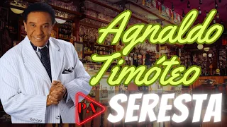 Set Seresta - Agnaldo Timóteo