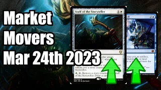 MTG Market Movers - March 24 2023 - Cat's Making Their Way Into Legacy?! Staff of the Storyteller!