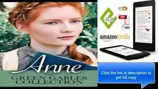 Anne The Green Gables Collection by Lucy Maud Montgomery PDF