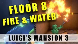 Luigi's Mansion 3 Floor 8 Fire and Water - How to get the fire and water