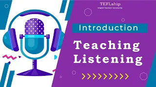 1- How to Teach Listening (Introduction)