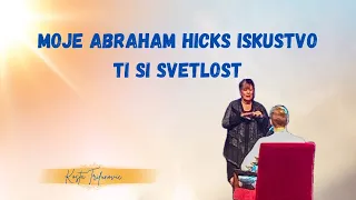 MOJE ABRAHAM HICKS ISKUSTVO: TI SI SVETLOST HOT SEAT 2 ✨ Kosta Trifunovic  @svetositi