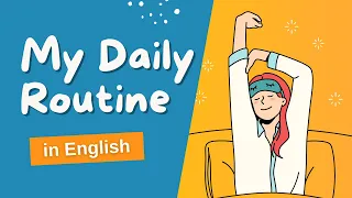 My Daily Routine | Learning English Speaking Level 1 | listen and practice #01