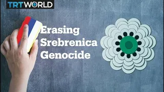 Erasing the Srebrenica Genocide