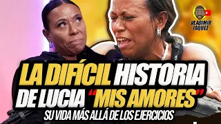 LA DIFÍCIL HISTORIA DE LUCIA MIS AMORES! SU VIDA MÁS ALLÁ DE LOS EJERCICIOS!