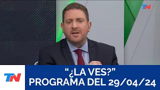 ¿LA VES? (Programa completo del 29/04/2024)