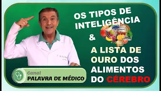 OS TIPOS DE INTELIGÊNCIA & A LISTA DE OURO DOS ALIMENTOS PARA O CÉREBRO