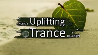 UPLIFTING TRANCE MIX 349 [May 2021] I KUNO´s Uplifting Trance Hour 🎵