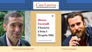 Casa Laterza: 'Il fascismo è finito il 25 aprile 1945', con Mimmo Franzinelli e Carlo Greppi