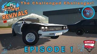 My Garage Revivals - Episode 1 - The Challenged Challenger