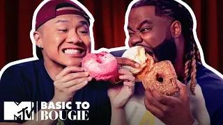 ‘Horrible’ Doughnuts & $300 Truffles | Basic to Bougie Season 3 | MTV