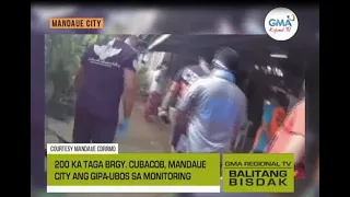 Balitang Bisdak: PUM ang 200 sa Cubacob, Mandaue City Kay Naay Naka-Close Contact sa Na-COVID-19