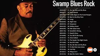 Swamp Blues Rock Songs ♪ Greatest Blues Songs Ever