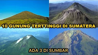 10 Gunung Tertinggi Di Sumatera !!