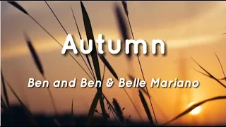 Ben and Ben & Belle Mariano - Autumn (w/ Lyrics)