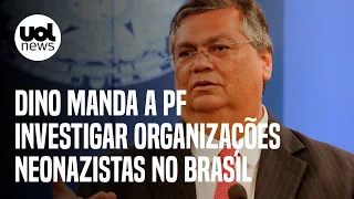Flávio Dino manda a PF investigar organizações neonazistas no Brasil
