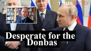 Putin may use ‘unconventional means’ to win the Donbas | Frank Ledwidge