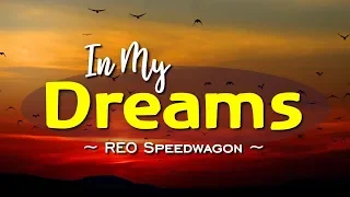 In My Dreams - KARAOKE VERSION - REO Speedwagon