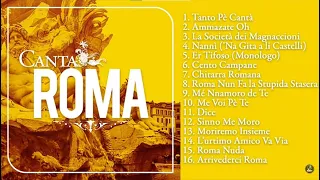 Canta Roma (Tanto pé cantà) - Le migliori canzoni Romane | Sound of Rome - The best music from Rome