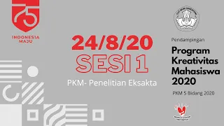 24/8 Sesi 1 - (PKM-PE) Pelatihan dan Pendampingan Pelaksanaan PKM 5 Bidang 2020