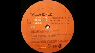 Talla 2XLC - Come With Me (Airfire Remix) [2001]