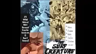 Various ‎– The Surf Creature : 50s 60s Wild Weird Wet Sexual Exotic Instros & Surf Tunes Music Bands