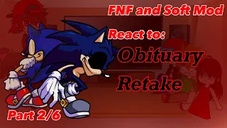 FNF and Soft Mod React To: Obituary Retake (Part 2/6)