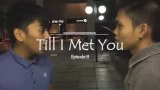 FOUTENJ "Till I Met You (Episode 8)" REMAKE