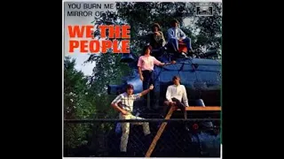 We The People -  You Burn Me Up and Down-Rare  Stereo