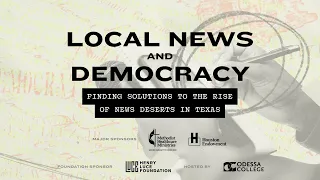 We the Texans: Local news and democracy