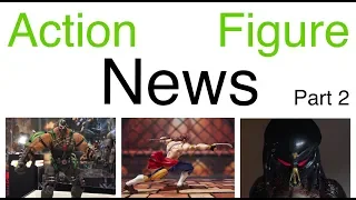 Action Figure News #189 Toy Fair 2019 SH Figuarts Storm Collectibles NECA & More!!