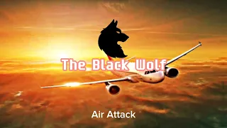 The Black Wolf - Air Attack