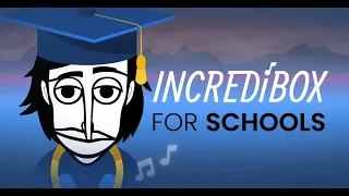 Incredibox School