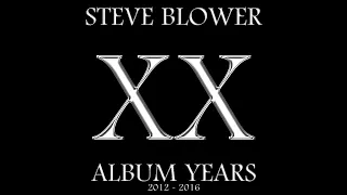 Steve Blower: Journeys End (XX: The Album Years)