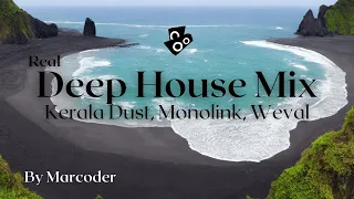 Deep House Mix I (Monolink, Kerala Dust, Weval, ...)