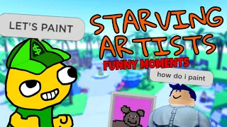 ROBLOX Starving Artists FUNNY MOMENTS