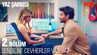 Bizim Bu Uyumumuzu Görmüyor Musun? - Yaz Şarkısı 2. Bölüm