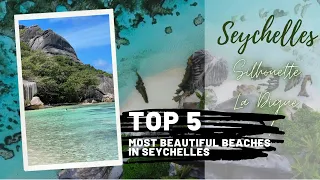 TOP 5 Beaches in Seychelles - This IS the Paradise