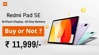 Redmi Pad SE Price In India, India Launch, Buy or Not, Bank Offers, Processor, Display, Battery