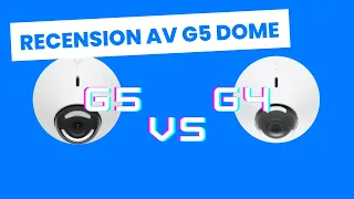 UniFi Protect G5 Dome vs G4 Dome