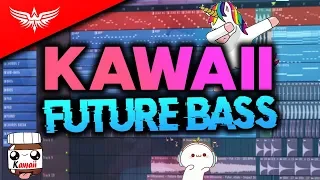 How To Make Kawaii Future Bass - FL Studio 20 Tutorial