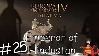 EU4 Dharma & Delhi! - Emperor of Hindustan #25