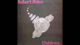 Robert Miles - Children (vinyl sound)